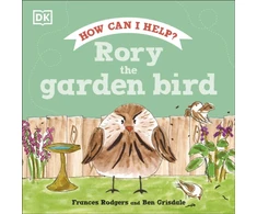 KNYGA Dk Publishing Rory the Garden Bird