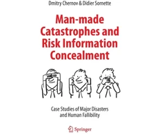 KNYGA Dmitry Chernov Man-made Catastrophes and Risk Information Concealment