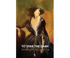 KNYGA Doireann N Ghrofa To Star the Dark