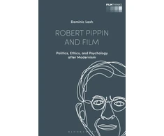 KNYGA Dominic Lash Robert Pippin and Film