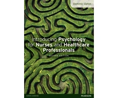 KNYGA Dominic Upton Introducing Psychology for Nurses and Healthcare Professionals