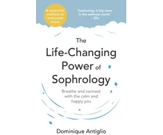 KNYGA Dominique Antiglio Life-Changing Power of Sophrology