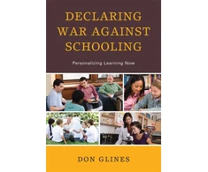 KNYGA Don E Glines Declaring War Against Schooling