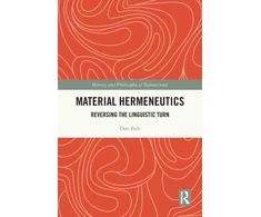 KNYGA Don Ihde Material Hermeneutics