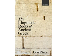 KNYGA Don Ringe Linguistic Roots of Ancient Greek