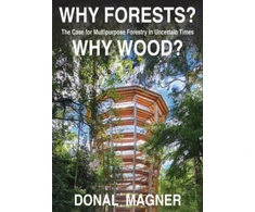 KNYGA Donal Magner Why Forests? Why Wood?