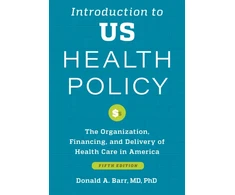 KNYGA Donald A Barr Introduction to US Health Policy