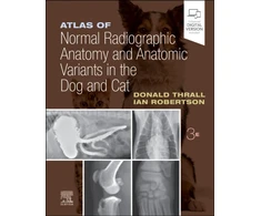 KNYGA Donald E Thrall Atlas of Normal Radiographic Anatomy and Anatomic Variants in the Dog and Cat