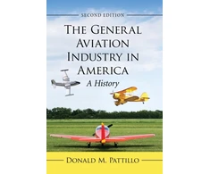 KNYGA Donald M Pattillo General Aviation Industry in America