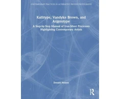 KNYGA Donald Nelson Kallitype, Vandyke Brown, and Argyrotype