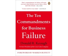 KNYGA Donald R Keough Ten Commandments for Business Failure