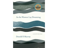 KNYGA Donald S Murray As the Women Lay Dreaming