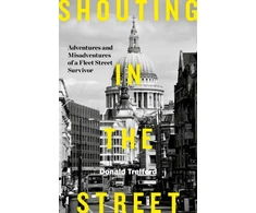 KNYGA Donald Trelford Shouting in the Street