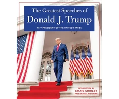 KNYGA Donald Trump GREATEST SPEECHES OF PRESIDENT DONALD J. TRUMP