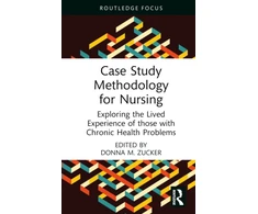 KNYGA Donna M Zucker Case Study Methodology for Nursing