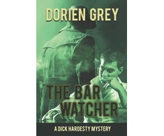 KNYGA Dorien Grey Bar Watcher (A Dick Hardesty Mystery, #3)