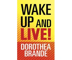 KNYGA Dorothea Brande Wake Up and Live!