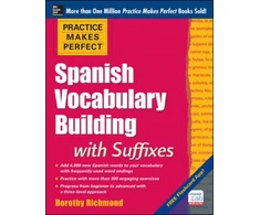KNYGA Dorothy Devney Richmond Practice Makes Perfect Spanish Vocabulary Building with Suffixes