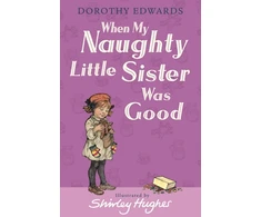 KNYGA Dorothy Edwards When My Naughty Little Sister Was Good