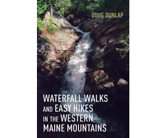 KNYGA Doug Dunlap Waterfall Walks and Easy Hikes in the Western Maine Mountains