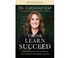 KNYGA Dr Caroline Leaf Think, Learn, Succeed Workbook – Understanding and Using Your Mind to Thrive at School, the Workplace, and Life