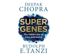 KNYGA Dr Deepak Chopra;Rudolph E. Tanzi Super Genes