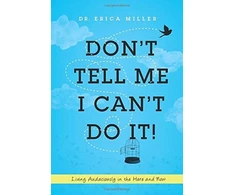 KNYGA Dr Erica Miller Don't Tell Me I Can't Do It!