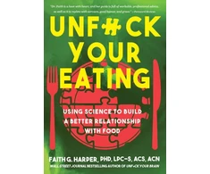 KNYGA Dr. Faith G. Harper Unfuck Your Eating