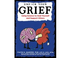 KNYGA Dr. Faith G. Harper Unfuck Your Grief