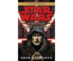 KNYGA Drew Karpyshyn Path of Destruction: Star Wars Legends (Darth Bane)
