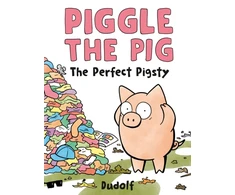 KNYGA Dudolf Piggle the Pig: The Perfect Pigsty