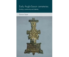 KNYGA Duncan Sayer Early Anglo-Saxon Cemeteries