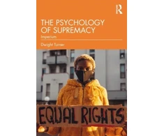 KNYGA Dwight Turner Psychology of Supremacy