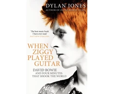 KNYGA Dylan Jones When Ziggy Played Guitar