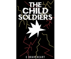 KNYGA E Braveheart Child Soldiers