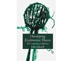 KNYGA E Cudworth Developing Ecofeminist Theory
