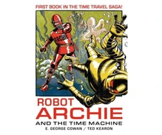 KNYGA E George Cowan Robot Archie and the Time Machine