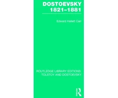 KNYGA E H Carr Dostoevsky 1821-1881