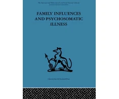 KNYGA E M Goldberg Family Influences and Psychosomatic Illness