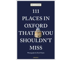 KNYGA Ed Glinert 111 Places in Oxford That You Shouldn't Miss
