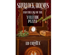 KNYGA Ed Trotta Sherlock Holmes and The Case of The Yuletide Puzzle