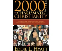 KNYGA Eddie L Hyatt 2000 Years of Charismatic Christianity