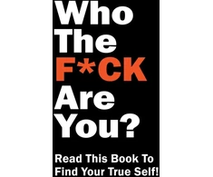 KNYGA Editors of Chartwell Books Who the F*ck Are You?
