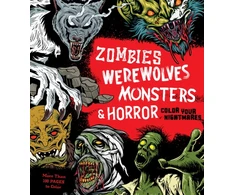 KNYGA Editors of Chartwell Books Zombies, Werewolves, Monsters &amp; Horror