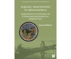 KNYGA Eduardo Williams Aquatic Adaptations in Mesoamerica