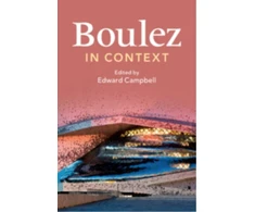 KNYGA Edward Campbell Boulez in Context
