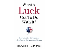 KNYGA Edward D Kleinbard What's Luck Got to Do with It?