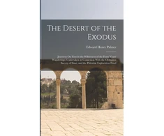 KNYGA Edward Henry Palmer Desert of the Exodus