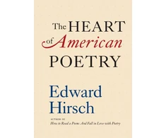 KNYGA Edward Hirsch Heart of American Poetry