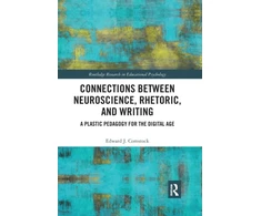 KNYGA Edward J Comstock Connections Between Neuroscience, Rhetoric, and Writing